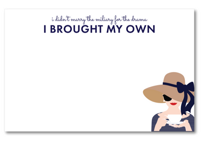 Card with a woman in a hat and sunglasses, text 'I didn't marry the military for the drama I BROUGHT MY OWN', on a white background.