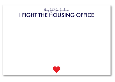 Card with text 'I FIGHT THE HOUSING OFFICE' and a red heart on a white background
