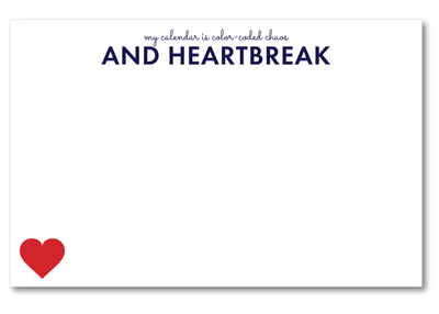 Note card with a red heart and text 'my calendar is color-coded chaos AND HEARTBREAK' on a white background