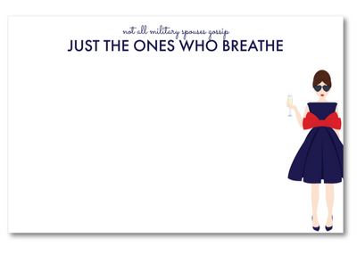 Note card with a graphic of a woman in a dress and sunglasses, text 'not all military spouses gossip JUST THE ONES WHO BREATHE' on a white background.