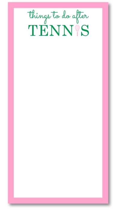 Notepad with 'things to do after TENNIS' text on a white background